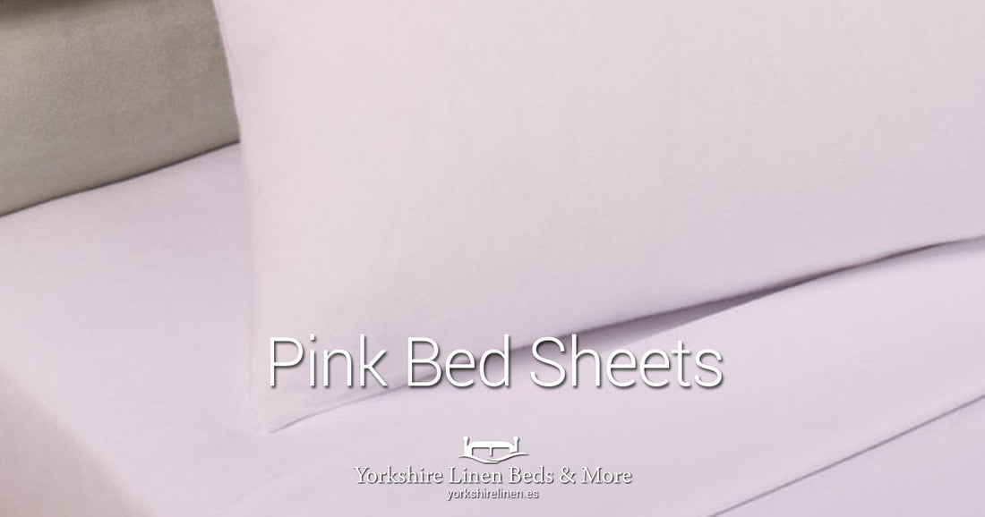Pink Bed Sheets - Yorkshire Linen Beds & More OG01